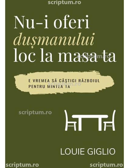 Nu-i oferi dusmanului loc la masa ta - 40.00 Lei