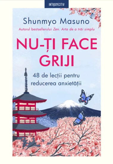 Nu-ti face griji. 48 de lectii pentru reducerea anxietatii - 43,99 Lei
