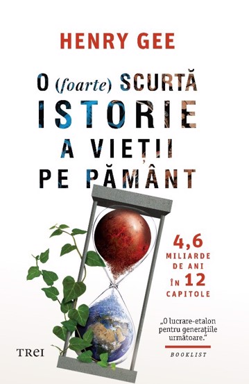 O (foarte) scurta istorie a vietii pe Pamant - 46,60 Lei
