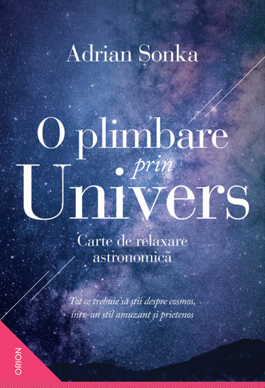 O plimbare prin Univers. Carte de relaxare astronomica - 35.57 Lei