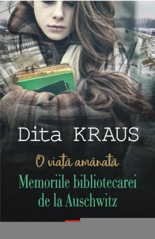 O viata amanata. Memoriile bibliotecarei de la Auschwitz - 32.11 Lei