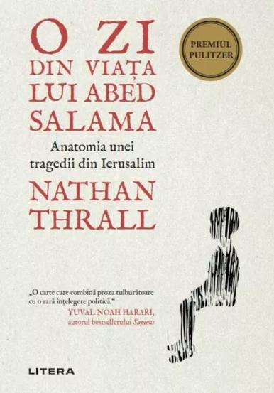 O zi din viata lui Abed Salama. Anatomia unei tragedii din Ierusalim - 52.00 Lei