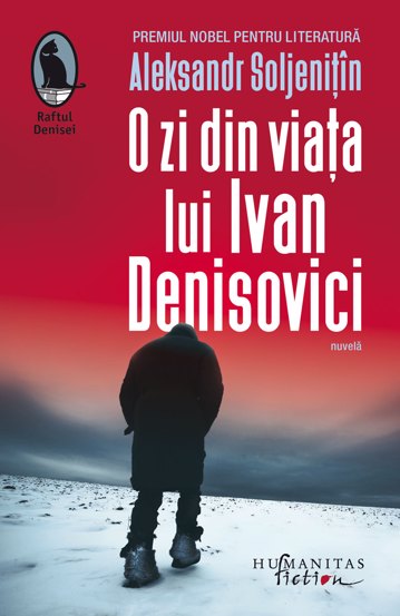 O zi din viata lui Ivan Denisovici - 21.36 Lei