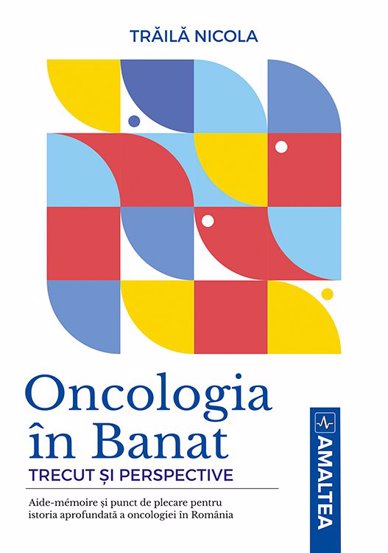 Oncologia in Banat - 44,77 Lei