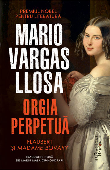 Orgia perpetua. Flaubert si Madame Bovary - 48.50 Lei