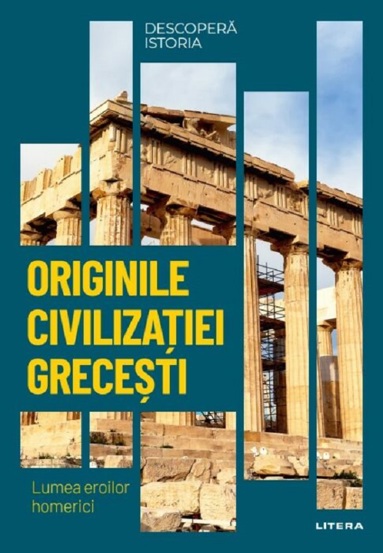 Originile civilizatiei grecesti - 28.56 Lei