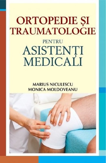 Ortopedie si traumatologie pentru asistenti medicali - 52.63 Lei