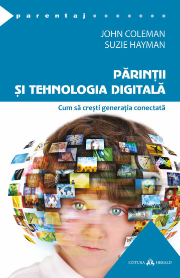 Parintii si tehnologia digitala - 28.70 Lei