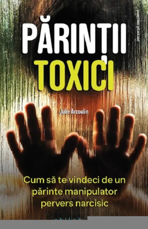 Parintii toxici - 28.86 Lei