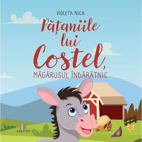 Pataniile lui Costel magarusul indaratnic - 37.10 Lei