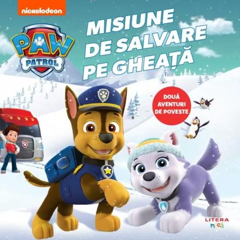 Patrula Catelusilor. Misiune de salvare pe gheata - 35.99 Lei
