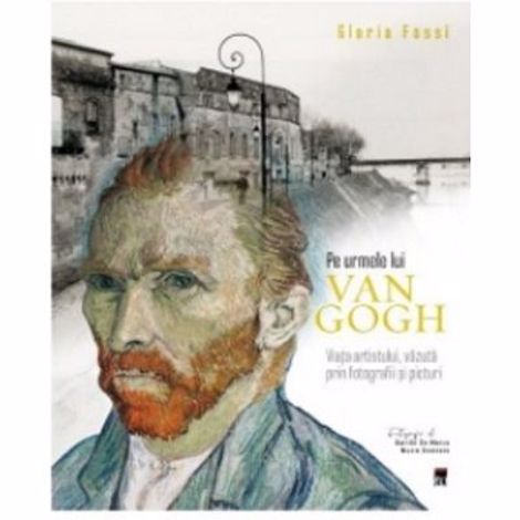 Pe urmele lui Van Gogh - 93,83 Lei