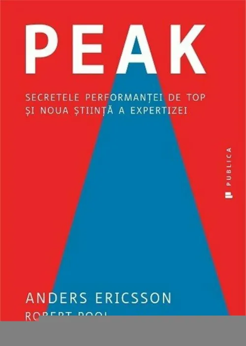 Peak. Secretele performantei de top si noua stiinta a expertizei - 45.43 Lei