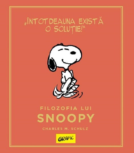 Peanuts. Ghiduri pentru viata. Filozofia lui Snoopy - 40.00 Lei