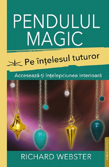Pendulul magic pe intelesul tuturor - 52.90 Lei
