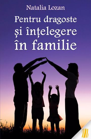 Pentru dragoste si intelegere in familie - 11.60 Lei