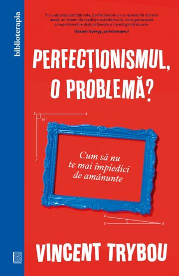 Perfectionismul o problema? - 46.50 Lei