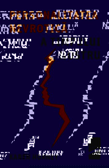 Personalitatea nevrotica a timpului nostru - 42.44 Lei