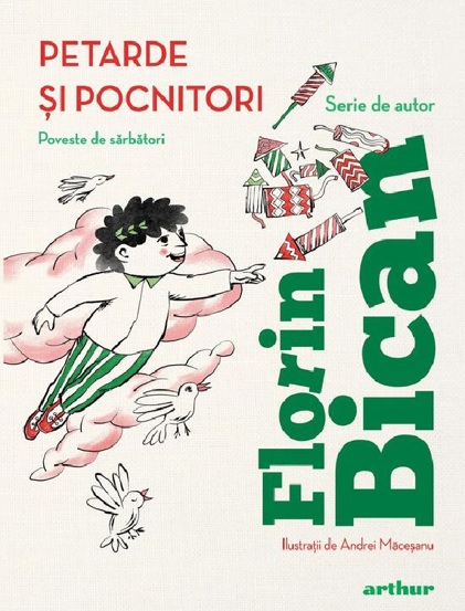 Petarde si pocnitori. Poveste de sarbatori - 29.66 Lei