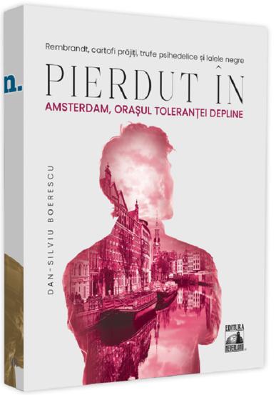 Pierdut in Amsterdam orasul tolerantei depline - 20.84 Lei