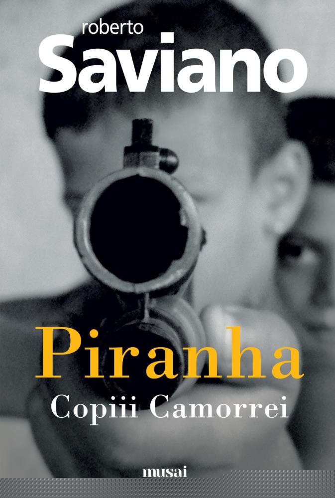 Piranha: Copiii Camorrei - 38,25 Lei