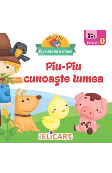 Piu-Piu cunoaste lumea. Nivel 0 (6 + ani) - 12.65 Lei