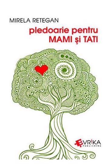 Pledoarie pentru mami si tati - 20 Lei