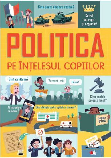 Politica pe intelesul copiilor - 39.99 Lei