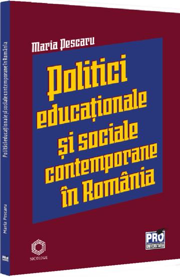 Politici si strategii educationale si sociale contemporane in Romania - 28.26 Lei
