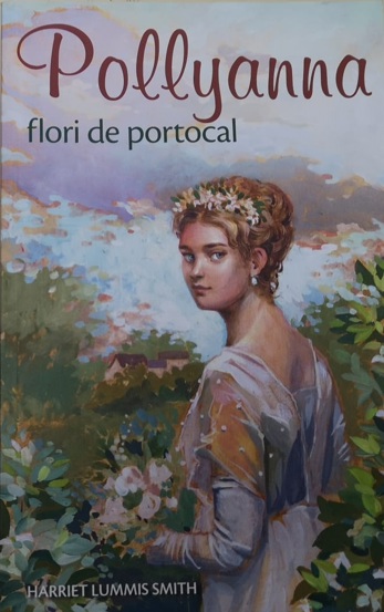 Pollyanna - Flori de portocal Vol. 3 - 16.00 Lei