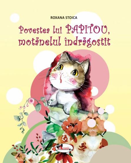 Povestea lui Papitou motanelul indragostit - 19.80 Lei