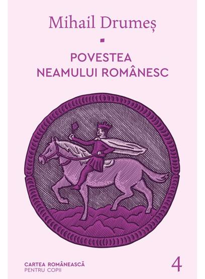 Povestea neamului romanesc Vol. 4 - 30.31 Lei