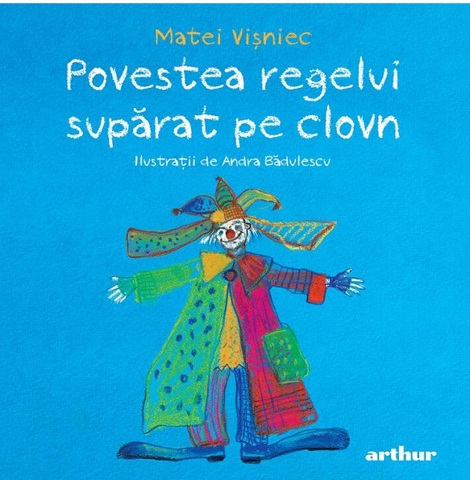 Povestea regelui suparat pe clovn - 44.54 Lei