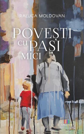 Povesti cu pasi mici - 38.20 Lei