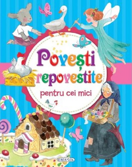Povesti repovestite pentru cei mici - 62.00 Lei