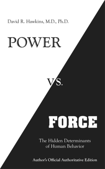 Power vs. Force : The Hidden Determinants of Human Behaviour - 70.28 Lei