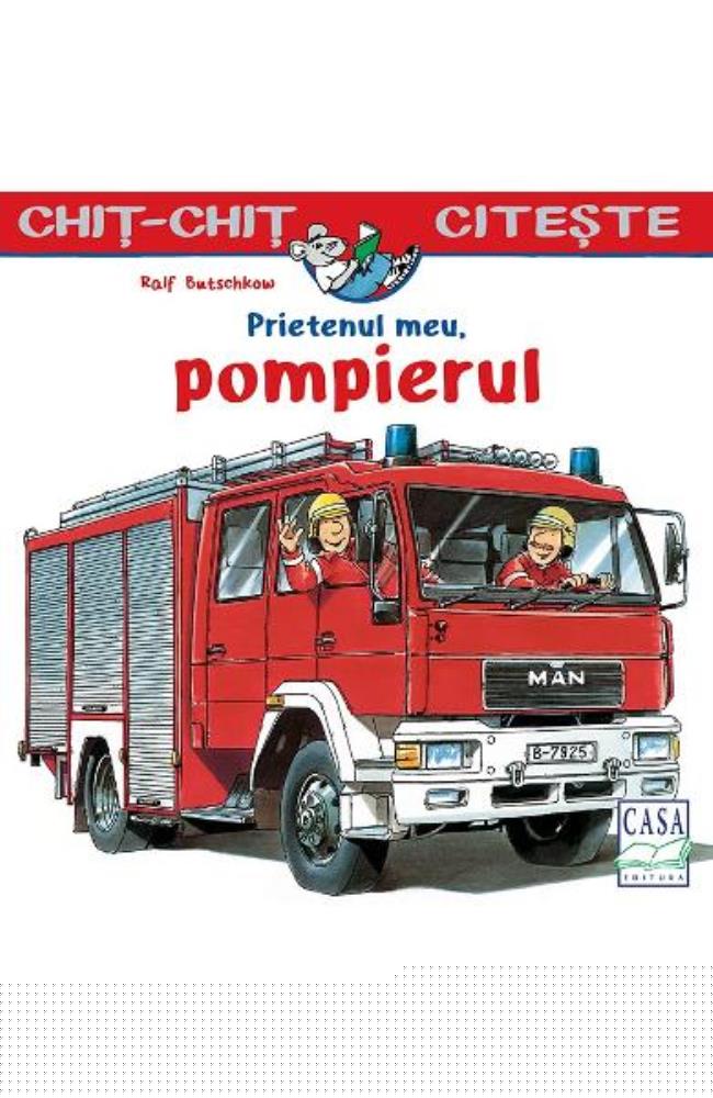 Prietenul meu pompierul - 9.80 Lei