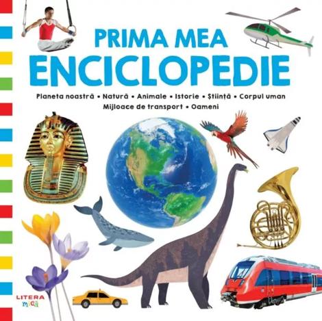 Prima mea enciclopedie - 45.59 Lei