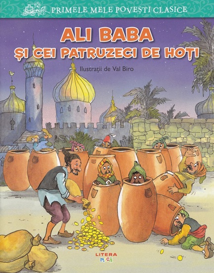 Primele mele povesti clasice. Ali baba si cei patruzeci de hoti - 9.19 Lei