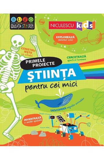 Primele proiecte. Stiinta pentru cei mici - 24.87 Lei