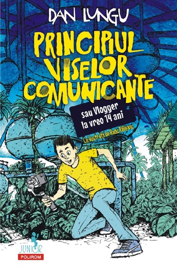 Principiul viselor comunicante sau Vlogger la vreo 14 ani - 25.48 Lei