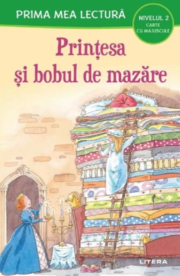 Printesa si bobul de mazare. Prima mea lectura - 6.10 Lei