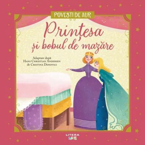 Printesa si bobul de mazare. Volumul 14. Povesti de Aur - 13.86 Lei