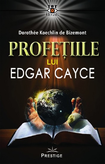 Profetiile lui Edgar Cayce - 39.38 Lei