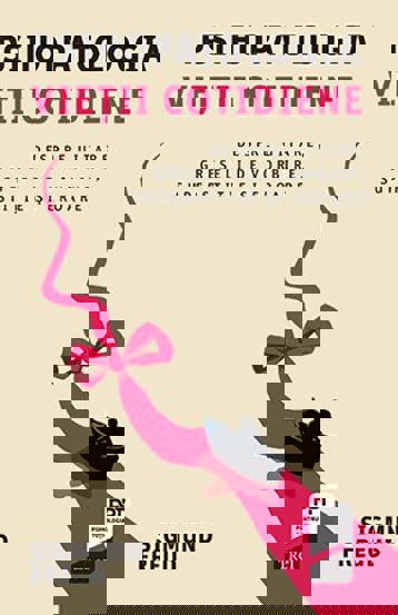 Psihopatologia vietii cotidiene - 35.46 Lei
