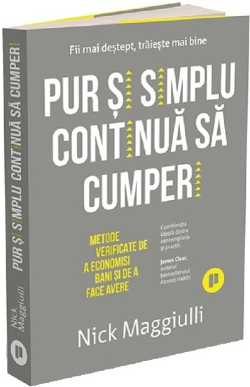 Pur si simplu continua sa cumperi - 56.10 Lei