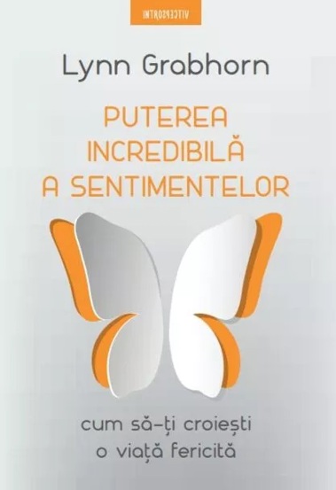 Puterea incredibila a sentimentelor - 43.15 Lei