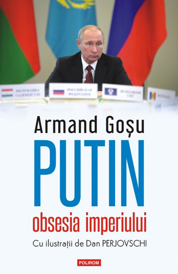 Putin obsesia imperiului - 34.73 Lei