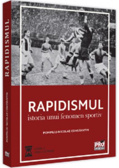 Rapidismul: istoria unui fenomen sportiv - 50.20 Lei