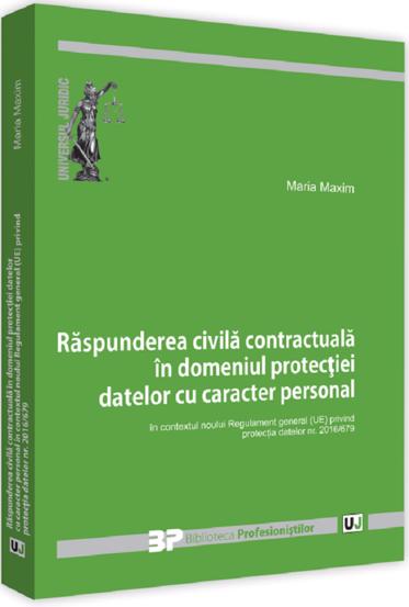 Raspunderea civila contractuala in domeniul protectiei datelor cu caracter personal - 62.88 Lei